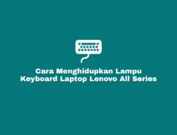 Cara Menghidupkan Lampu Keyboard Laptop Lenovo