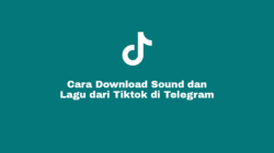 Cara Download Sound Tiktok di Telegram