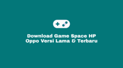 Dowload Game Space Oppo Versi Lama dan Terbaru