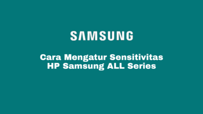 Sensitivitas HP Samsung
