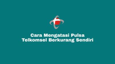 Pulsa Telkomsel Berkurang Sendiri dan Tersedot