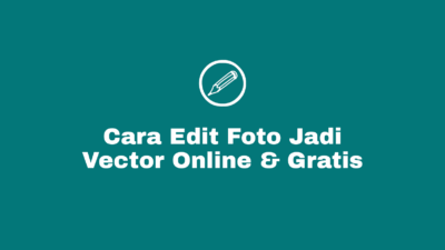 Cara Membuat / Edit / Ubah Foto / Gambar Jadi Vector / Vektor Secara Online dan Gratis / Free di Situs Converter Terbaik Di HP Android, Iphone Laptop dan Komputer (PC)