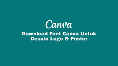 Download Font Canva Yang Bagus, Keren dan Aesthetic