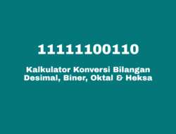 Kalkulator Konversi Bilangan Desimal, Biner, Oktal dan Hexadesimal Online Gratis