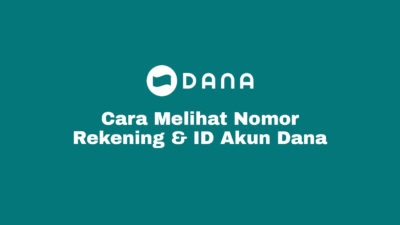 Cara Mengecek, Mengetahui, Menulis dan Melihat Nomor Rekening / ID Dana Akun Sendiri Maupun Akun Orang Lain Hingga Mengetahui Dana Premium Dengan Mudah.