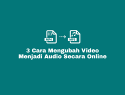 Cara Mengubah Video Menjadi Audio, Nada Dering dan Ringtone Alarm Tanpa Aplikasi
