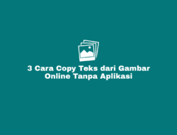 Cara Copy Teks Dari Gambar Online Tanpa Aplikasi