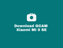 Download GCAM Xiaomi MI 9 SE Terbaik dan Confignya