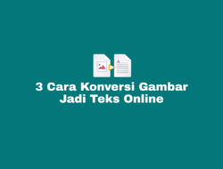 Bagaimana Menggunakan OCR untuk Mengonversi Gambar
