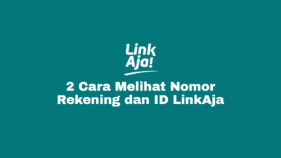 Cara Mengecek, Mengetahui, Menulis dan Melihat Nomor Rekening / ID / Referensi LinkAja Akun Sendiri Maupun Akun Orang Lain Hingga Mengetahui LinkAja Premium Dengan Mudah.