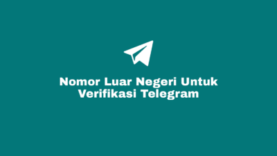 Cara Mendapatkan dan Membuat Nomor Luar Negeri Gratis Untuk Verifikasi Kode OTP Telegram Secara Online Tanpa Aplikasi di HP Android maupun Iphone.