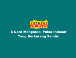 Cara Mengatasi Pulsa Indosat Berkurang Sendiri Terbaru