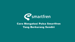 Cara Mengatasi Pulsa Smartfren Tersedot dan Berkurang Sendiri