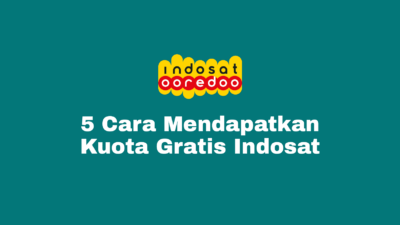 Cara Mendapatkan Kuota Gratis Indosat Agustus 2022