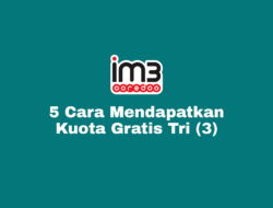 Cara Mendapatkan Kuota Gratis Tri (3) Agustus 2022