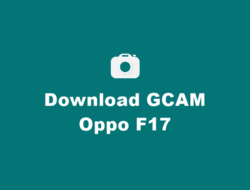 Download GCAM Oppo F17 dan F17 Pro Terbaru