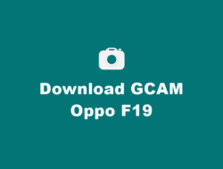 Download GCAM Oppo F19 dan F19 Pro Terbaru
