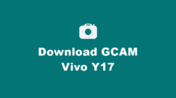 Download Google Camera / GCAM Nikita, BSG, Pixel 5, Burial, Bulkin, Parrot, Arnova, Urnyx Vivo Y17 Mode Malam (Night Mode) Lengkap Dan Confignya Untuk Android 8, 9. 10, 11, 12 Lengkap Tanpa Root dan UBL.