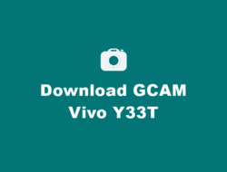 Download GCAM Vivo Y33T Terbaru dan Confignya
