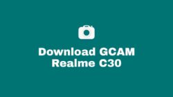 Download Google Camera / GCAM Nikita, BSG, Pixel 5, Burial, Bulkin, Parrot, Arnova, Urnyx Realme C30 Mode Malam (Night Mode) Lengkap Dan Confignya Untuk Android 8, 9. 10, 11, 12 Lengkap Tanpa Root dan UBL.