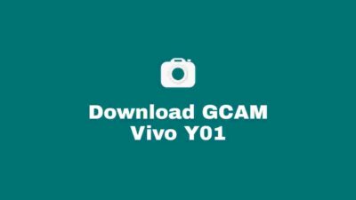 Download Google Camera / GCAM Nikita, BSG, Pixel 5, Burial, Bulkin, Parrot, Arnova, Urnyx Vivo Y01 Mode Malam (Night Mode) Lengkap Dan Confignya Untuk Android 8, 9. 10, 11, 12 Lengkap Tanpa Root dan UBL.