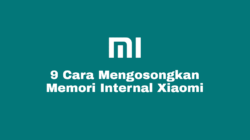 Cara Mengosongkan dan Membersihkan Ruang Penyimpanan Memori Internal di HP Xiaomi Agar Lega Tidak Penuh Tanpa Hapus Aplikasi MIUI 7,8,9,10,11,12,12.5 dan 13.