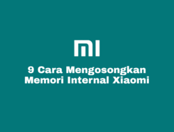 Cara Mengosongkan Ruang Penyimpanan di HP Xiaomi Semua Tipe