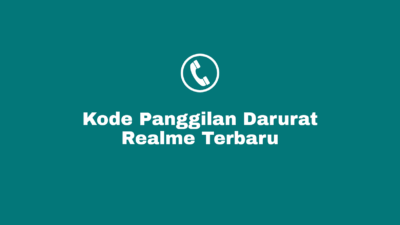 Cara Membuka HP Realme Yang Terkunci Lupa Kata Sandi, Pola, Pin dan Password Dengan Nomor atau Kode Panggilan Darurat Semua Tipe (Realme C2, C11, C15, C17, C21, C25, 3, 5i DLL) Terbaru.