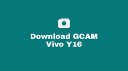 Download Google Camera / GCAM Nikita, BSG, Pixel 5, Burial, Bulkin, Parrot, Arnova, Urnyx Vivo Y16 Mode Malam (Night Mode) Lengkap Dan Confignya Untuk Android 8, 9. 10, 11, 12 Lengkap Tanpa Root dan UBL.